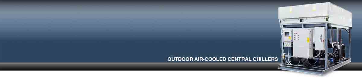 Outdoor Air-Cooled Centra Chillers